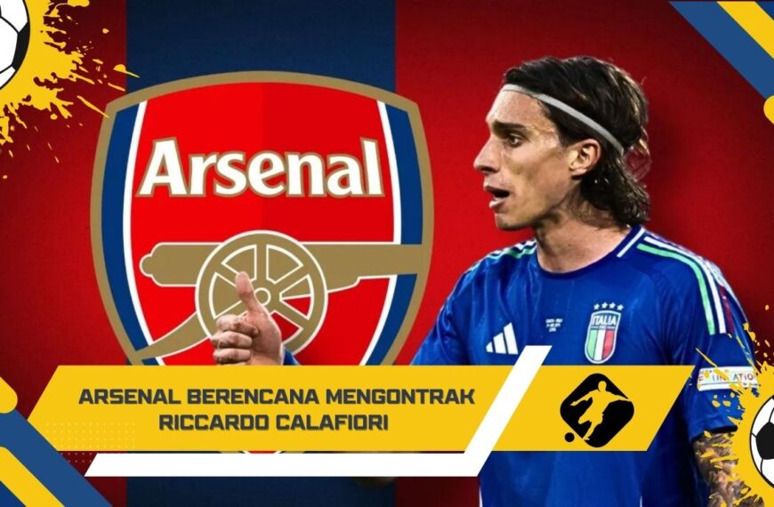 Arsenal Berencana Mengontrak Riccardo Calafiori