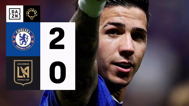 Chelsea 2-0 LAFC | Neto & Enzo Goals Seal Win in Club World Cup 2025 Opener!