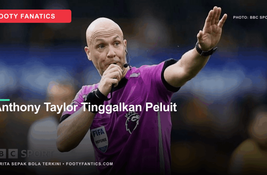 Anthony Taylor Pensiun: Tekanan Wasit, Kritik VAR, dan Misi Baru di Turki