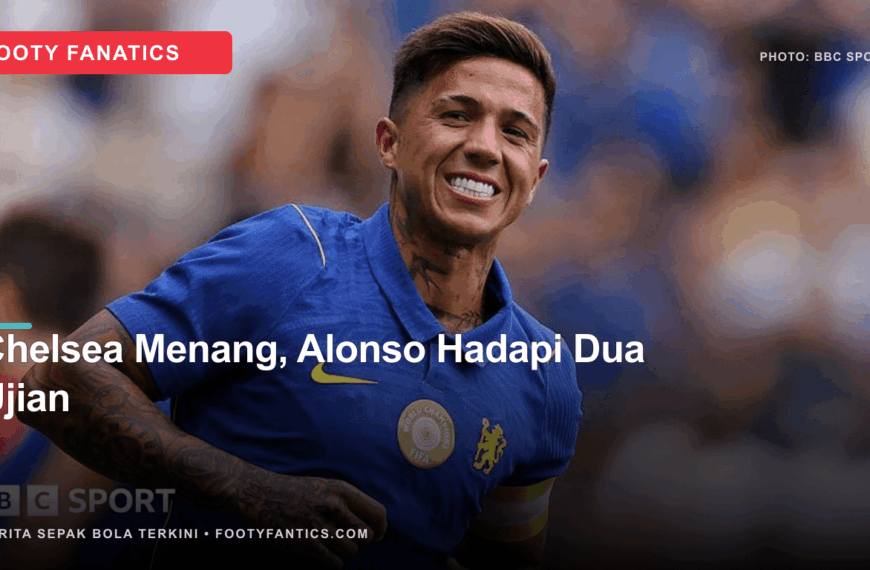 Chelsea Menang 3-1, tetapi Enzo Fernandez dan Perampingan Skuad Jadi Ujian Xabi Alonso