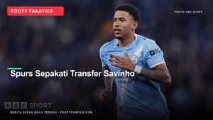 Tottenham Sepakati Transfer Savinho £75 Juta, Investasi Besar&hellip;