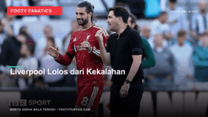 Liverpool Selamat di Newcastle, Iraola Punya Banyak PR&hellip;