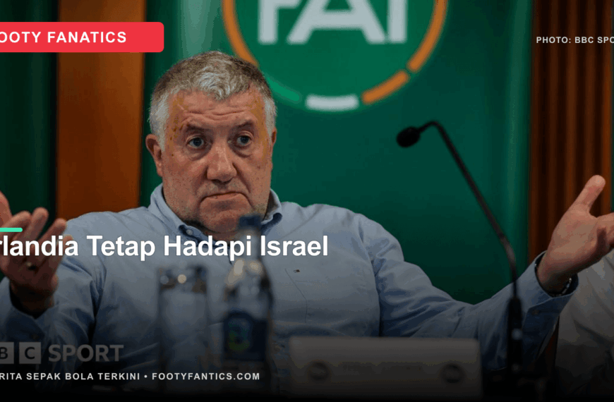 Irlandia Tetap Hadapi Israel, Risiko&hellip;