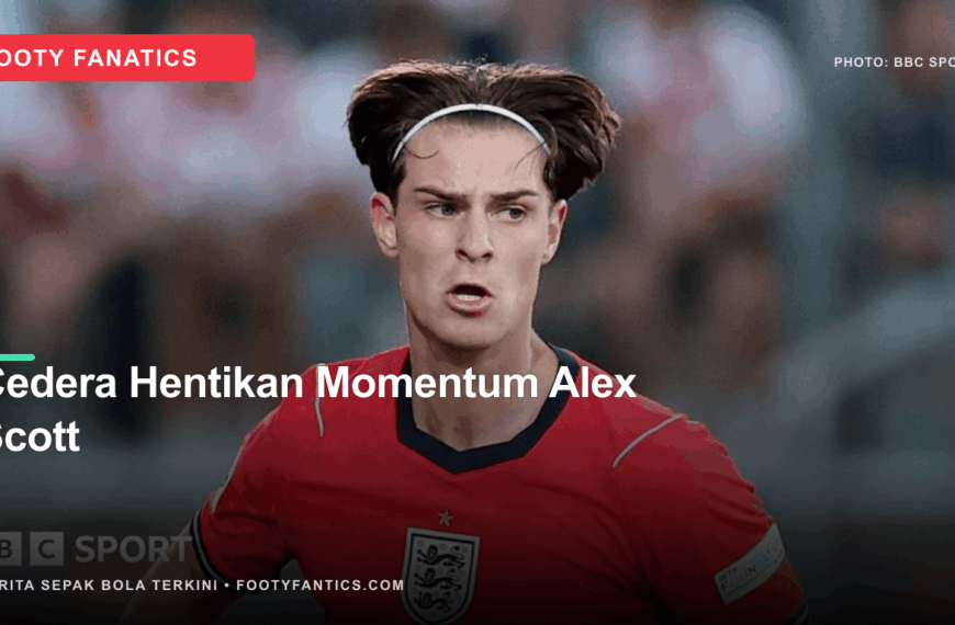 Cedera Alex Scott Jadi Pukulan&hellip;