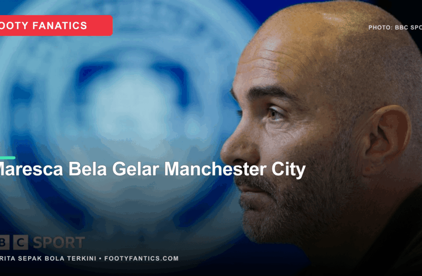 Enzo Maresca Bela Gelar Manchester City Jelang Ujian Panas di Anfield